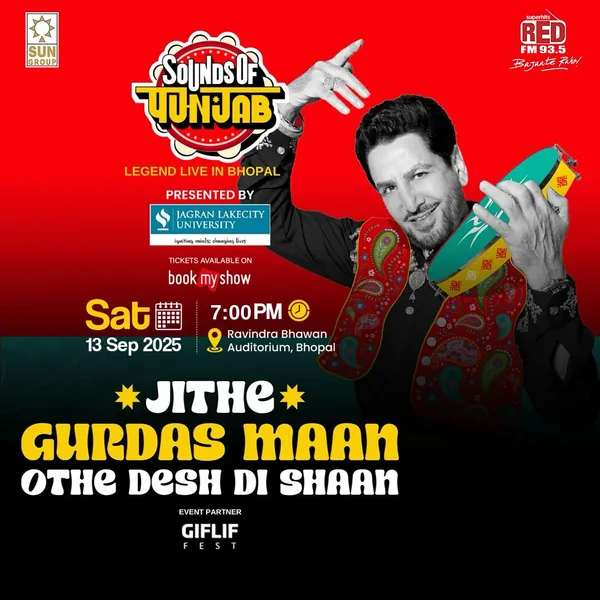 Sounds of Punjab — Gurdas Maan live in Bhopal, 13 September 2025. GIFLIF Fest, event partner